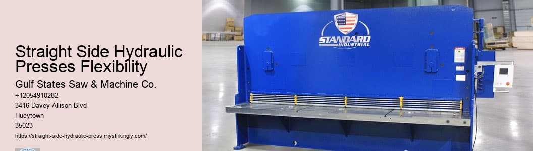 Straight Side Hydraulic Presses Flexibility