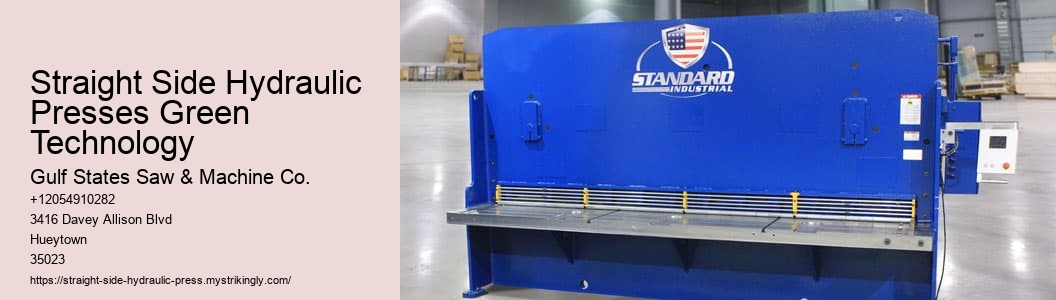 Straight Side Hydraulic Presses Green Technology
