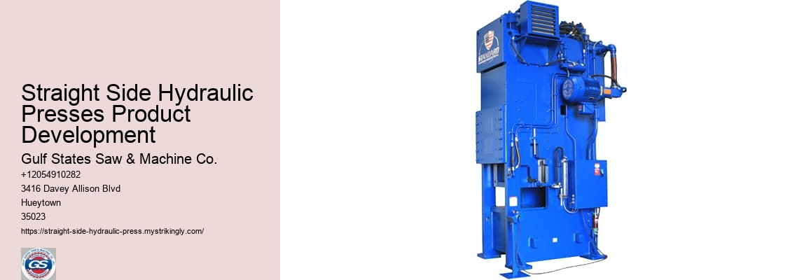 Straight Side Hydraulic Presses Product Development