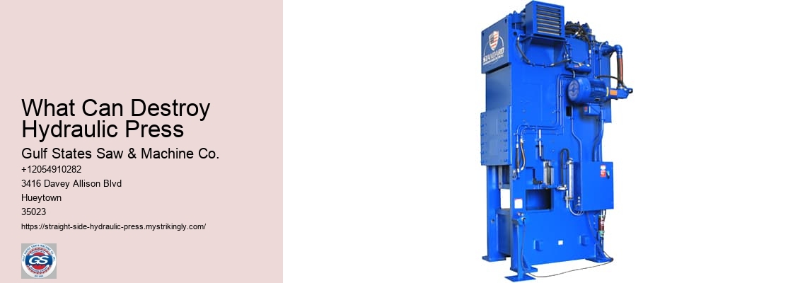 What Can Destroy Hydraulic Press